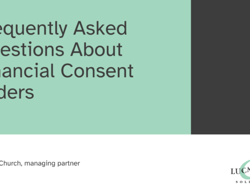 Frequently Asked Questions About Financial Consent Orders